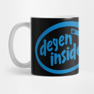 DEGEN INSIDE Mug